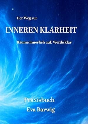 Buchumschlag «Der Weg zur inneren Klarheit – Praxisbuch»